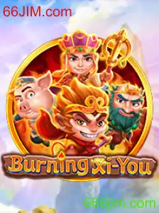 BurningXiYou: Explorando o Novo Universo do Jogo com 66JIM.com